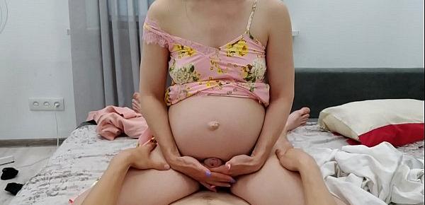  PREGNANT WIFE CUM A LOT ON MY HARD COCK POV